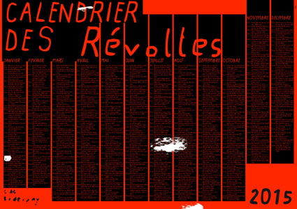 Matthieu Saladin, Calendrier des révoltes, 2015. Poster 84,1 x 59,4 cm, 1100 exemplaires. Design Vier5,  production CAC Brétigny.