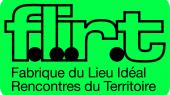 F.L.I.R.T. Fabrique du Lieu Idéal 
