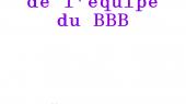 Des nouvelles de l'équipe du BBB : nous sommes toujours là.